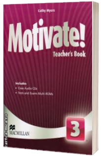 Motivate! Level 3. Teachers Book with Class Audio and Test Pack