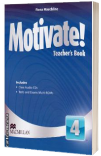 Motivate! Level 4. Teachers Book with Class Audio and Test Pack