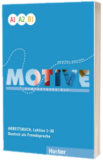 Motive A1-B1 Kompaktkurs DaF. Arbeitsbuch, Lektion 1-30 mit Audios online
