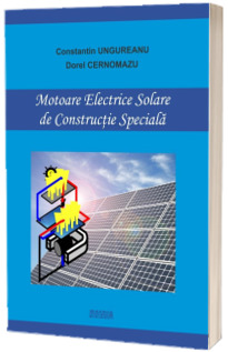 Motoare electrice solare de constructie speciala