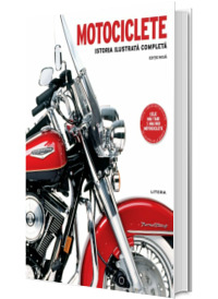 Motociclete. Istoria ilustrata completa