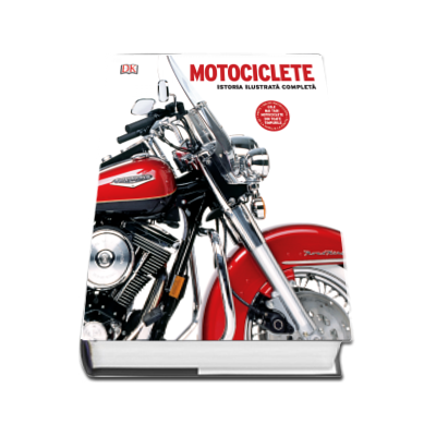 Motociclete. Istoria ilustrata completa