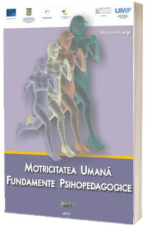 Motricitatea umana. Fundamente psihopedagogice