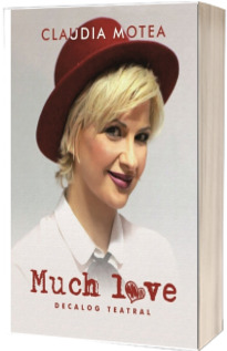 Much Love. Decalog teatral