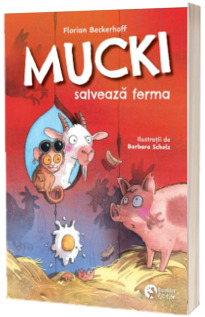 Mucki salveaza ferma