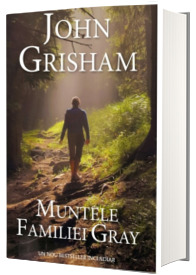 Muntele familiei Gray - John Grisham