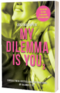 My dilemma is you (volumul 3)