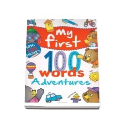 My first 100 words - Adventures, with 120 Stickers