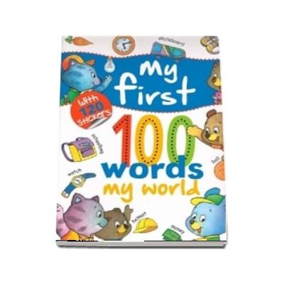 My first 100 words - My world, with 120 Stickers