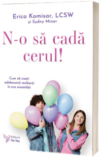 N-o sa cada cerul!