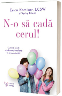 N-o sa cada cerul!