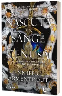 Nascuta din sange si cenusa