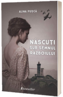 Nascuti sub semnul razboiului