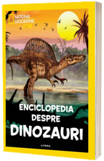 National Geographic Kids. Enciclopedia despre dinozauri