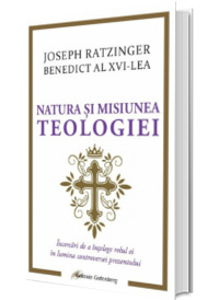 Natura si misiunea teologiei