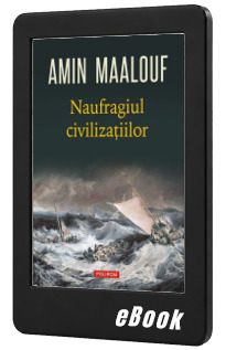 Naufragiul civilizatiilor