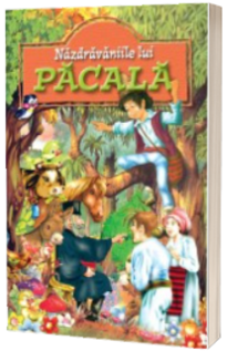 Nazdravaniile lui Pacala (Culegere populara)