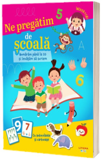 Ne pregatim de scoala. Numaram pana la 10 si invatam sa scriem