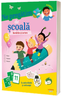 Ne pregatim de scoala. Numaram si scriem