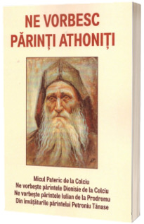 Ne vorbesc parinti athoniti