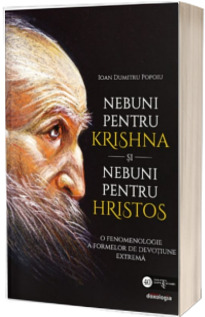 Nebuni pentru Krishna si nebuni pentru Hristos