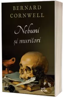 Nebuni si muritori