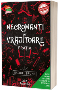 Necromanti si Vrajitoare, Fratia