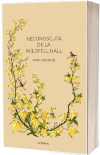 Necunoscuta de la Wildfell Hall (volumul 3)