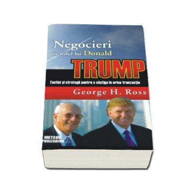 Negocieri in stilul lui Donald Trump