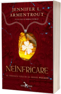 Neinfricare (al treilea volum al seriei Wicked)