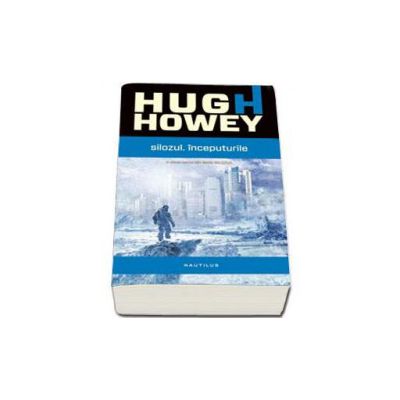 Silozul. Inceputurile. A doua parte din seria Silozul