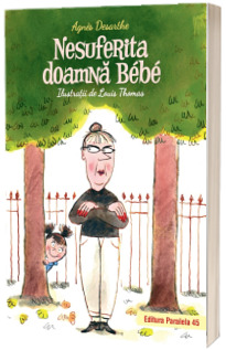 Nesuferita doamna Bebe (editie cartonata)