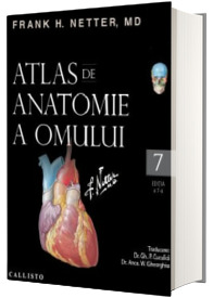 Netter, editia a VII-a, Atlas de Anatomie a Omului - Acest produs nu mai contine cod de acces online, ca versiunile precedente