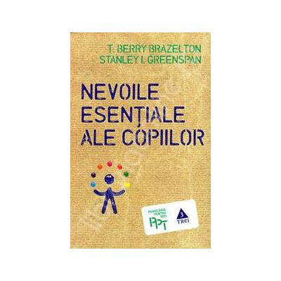 Nevoile esentiale ale copiilor. Primii ani de viata