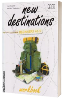 New Destinations Beginners A1.1 level, Workbook - British Edition