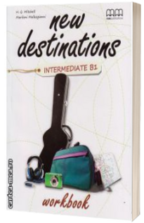New Destinations Intermediate B1 level, Workbook - British Edition