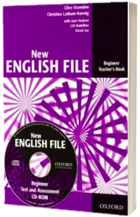 New English File: Beginner: Teachers Book with Test and Assessment CD-ROM : Six-level general English course for adults