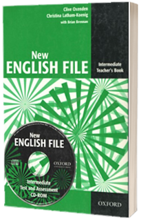 New English File: Intermediate: Teachers Book with Test and Assessment CD-ROM : Six-level general English course for adults