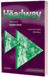 New Headway Advanced. Teachers Book. Six level general English course