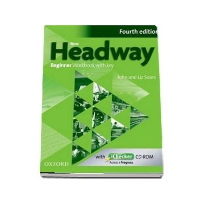 New Headway Beginner A1. Workbook and iChecker with Key. The worlds most trusted English course