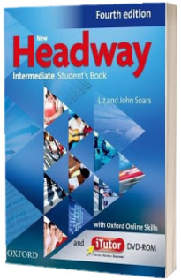 New Headway Intermediate B1. Students Book with iTutor and Oxford Online Skills. The worlds most trusted English course