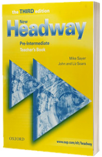 New Headway Pre Intermediate Third Edition. Teachers Book Six level general English course for adults