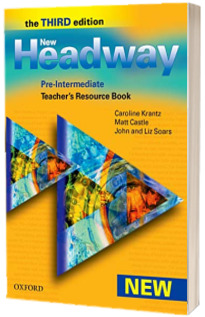 New Headway Pre Intermediate Third Edition. Teachers Resource Book : Six-level general English course for adults