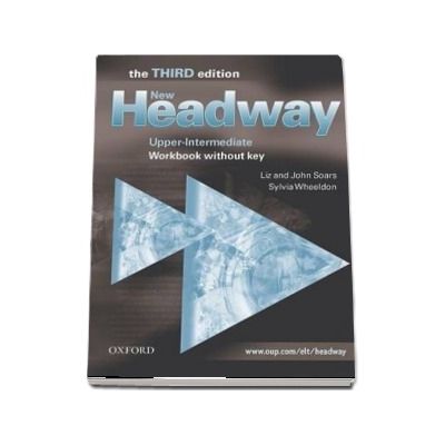 New Headway Upper Intermediate Third Edition. Workbook (Without Key)