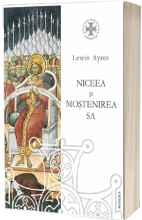 Niceea si mostenirea sa