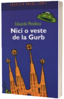 Nici o veste de la Gurb