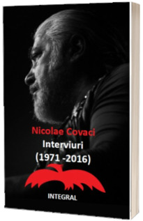 Nicolae Covaci: Interviuri (1971 - 2016)