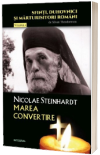 Nicolae Steinhardt, marea convertire