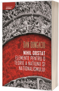Nihil obstat. Elemente pentru o teorie a natiunii si nationalismului