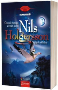 Nils Holgersson. Cele mai frumoase aventuri cu gastele salbatice